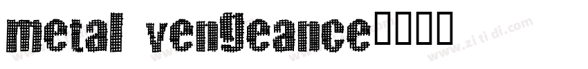 Metal Vengeance字体转换